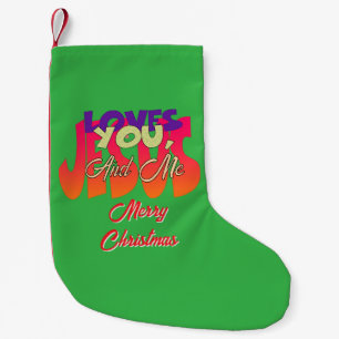 Jesus Loves You And Me Merry Christmas  Small Christmas Stocking