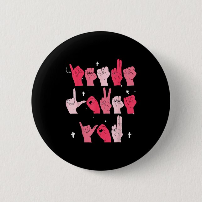 Jesus Loves You Asl Sign Language Christian Valent 6 Cm Round Badge (Front)