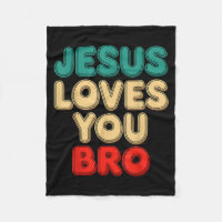Jesus Loves You Bro Christian Faith Religious Humo