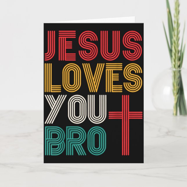 Jesus Loves You Bro Christian Faith Retro Typograp Card (Front)