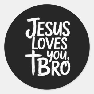 Jesus Loves You Bro Christian Religious Classic Round Sticker