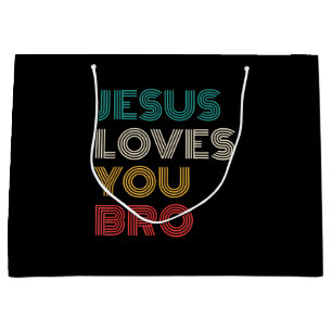 Jesus Loves You Bro, Funny Christian Faith Retro Large Gift Bag