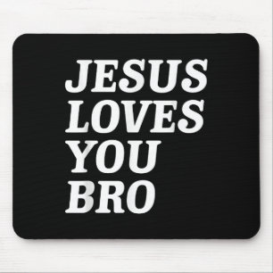 Jesus Loves You Bro, Funny Christian Faith Retro V Mouse Mat