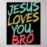 Jesus Loves You Bro Funny Christian Youth Boy Kids