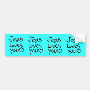 Jesus Loves You Bumper Sticker