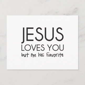 Jesus Loves You but I’m His Favourite Postcard