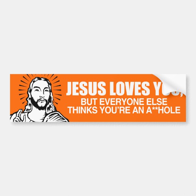 JESUS LOVES YOU BUT -.png Bumper Sticker (Front)
