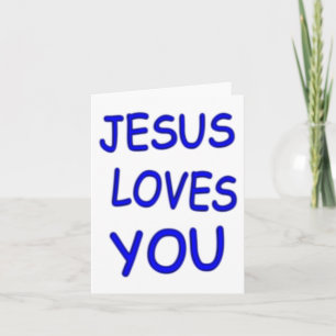 Jesus Loves You Card