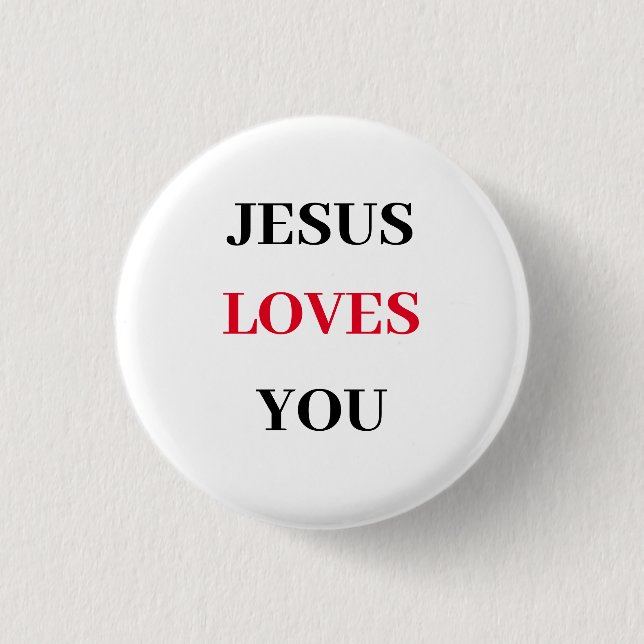 Jesus Loves You Christian 3 Cm Round Badge (Front)