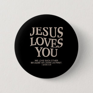 Jesus Loves You Christian  6 Cm Round Badge