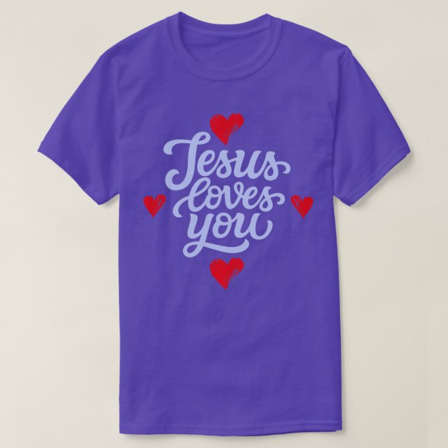 Jesus Loves You Christian Christianity Christ God  T-Shirt (Design Front)