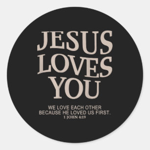 Jesus Loves You Christian  Classic Round Sticker