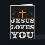Jesus Loves You Christian Cross Faith  Card<br><div class="desc">Jesus Loves You Christian Cross Faith</div>