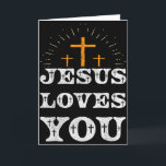 Jesus Loves You Christian Cross Faith  Card<br><div class="desc">Jesus Loves You Christian Cross Faith</div>