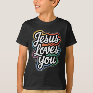 Jesus Loves You – Christian Faith & Love Messa T-Shirt