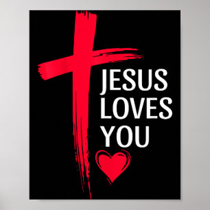 Jesus Loves You Christian Love Cross Heart Design Poster