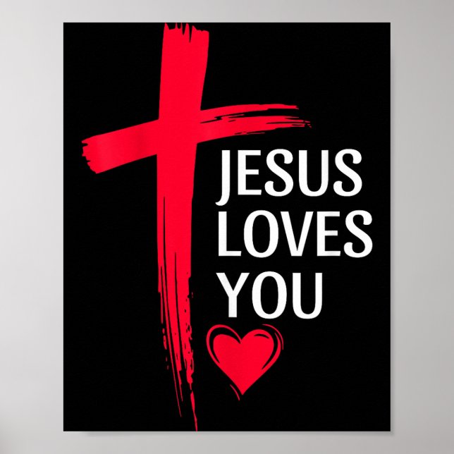 Jesus Loves You Christian Love Cross Heart Design  Poster (Front)