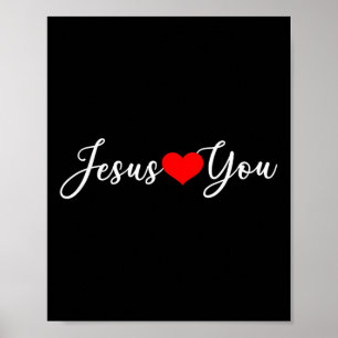 Jesus Loves You - Christian  Poster