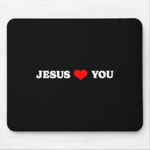 Jesus Loves You - Christian Religious Mouse Mat