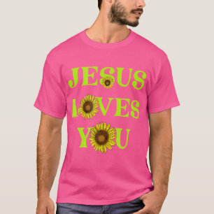 Jesus Loves You Christian Sunflower T-Shirt