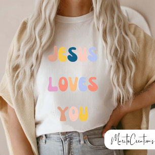 Jesus loves you Christian T-shirt.  T-Shirt