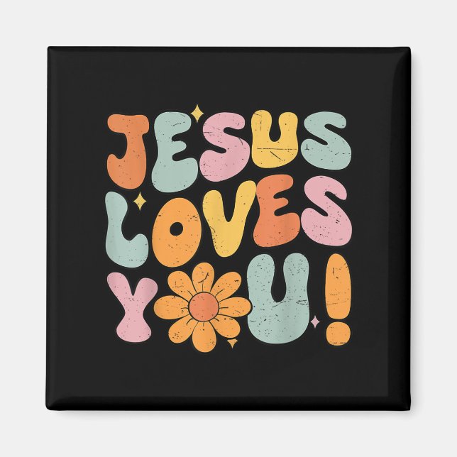 Jesus Loves You Christian Teen Girl God Sister Goo Magnet (Front)