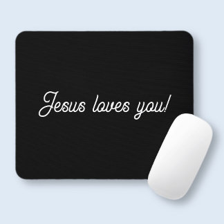 Jesus loves you! | Cool modern script writing Mouse Mat