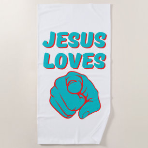 Jesus Loves You Faith Based Quote Beach Towel