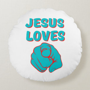 Jesus Loves You Faith Based Quote Round Cushion