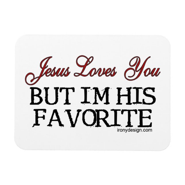 Jesus Loves You Favourite Magnet (Horizontal)