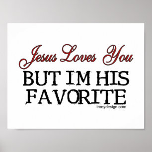 Jesus Loves You Favourite Poster