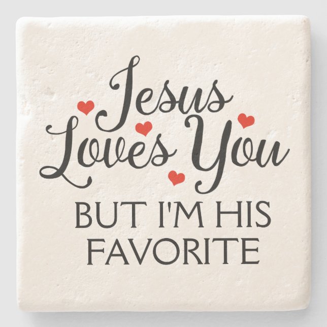 Jesus Loves You Favourite Stone Coaster (Front)