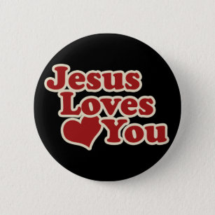 Jesus Loves you for Christians 6 Cm Round Badge
