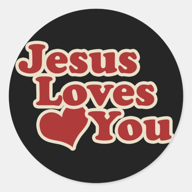 Jesus Loves you for Christians Classic Round Sticker (Front)