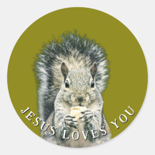 Jesus Loves You Fun Squirrel Classic Round Sticker