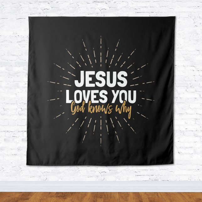 Jesus Loves You - God Knows Why Tapestry (Creator Uploaded)