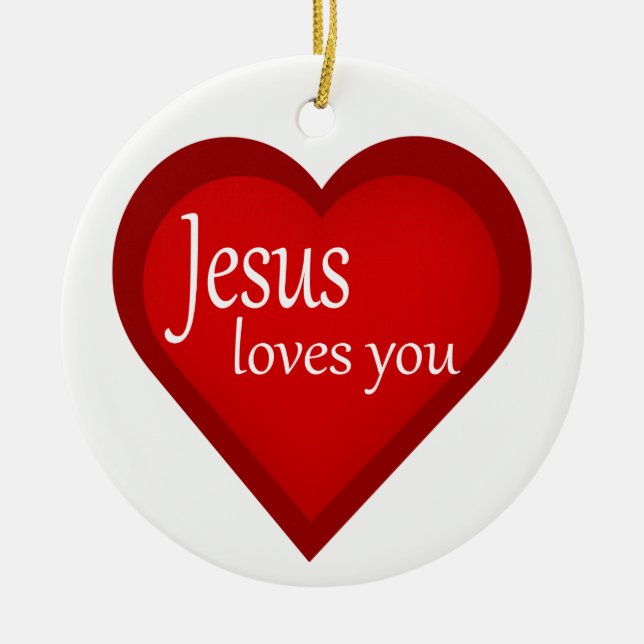 Jesus Loves You Heart Affirmative Ornament (Front)