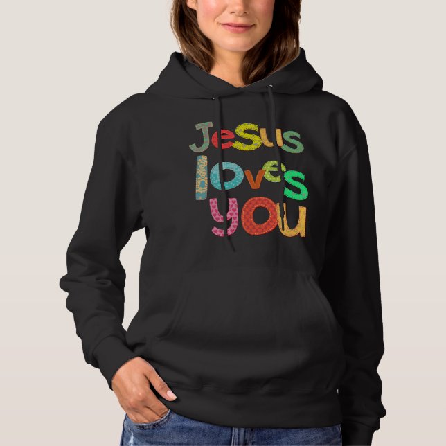 Jesus Loves You Hoodie (Front)
