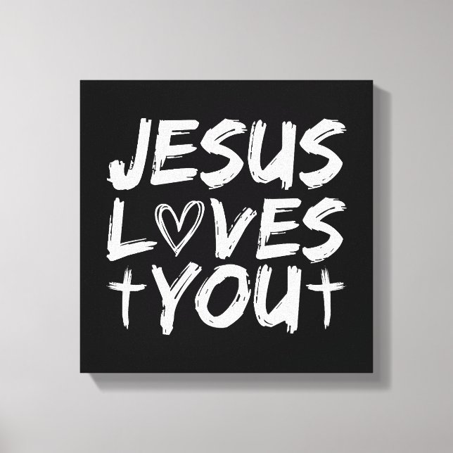Jesus Loves You I Jesus Canvas Print (Front)