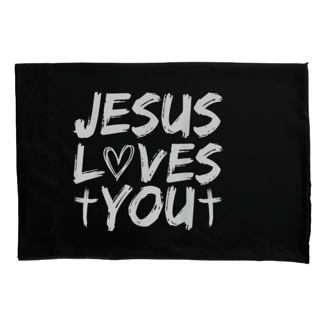 Jesus Loves You I Jesus Pillowcase (Front)