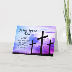 Jesus Loves You John 13:34 Three Crosses Easter Holiday Card