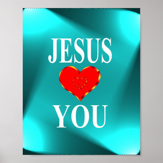 Jesus Loves You Poster (Front)