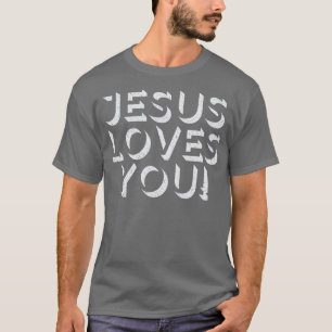 Jesus Loves You Retro Typography Design T-Shirt