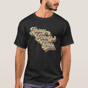 Jesus Loves You Retro Vintage Groovy Style Men Wom T-Shirt