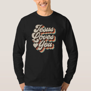 Jesus Loves You Retro Vintage Style Cool Christian T-Shirt