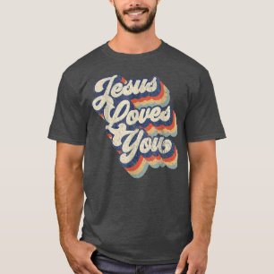 Jesus Loves You Retro Vintage Style T-Shirt