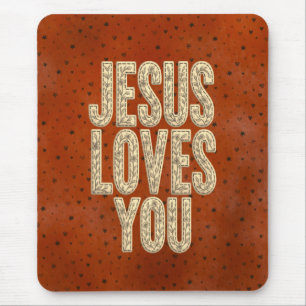 Jesus Loves You Rustic Christian Encouragement Mouse Mat