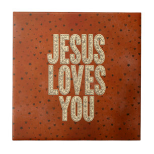 Jesus Loves You Rustic Christian Encouragement Tile