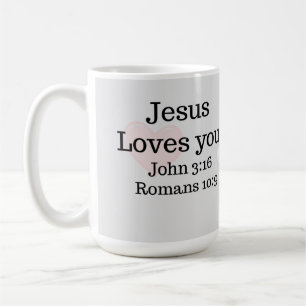 Jesus Loves You Scripture Coffee Mug
