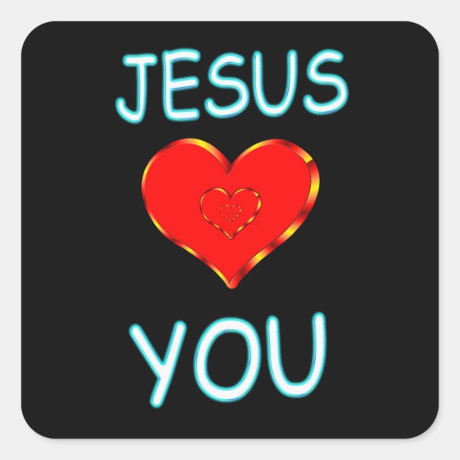Jesus Loves You Square Sticker (Front)